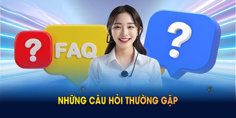 Những câu hỏi thường gặp khi tham gia trải nghiệm tại WW88